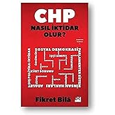 CHP Nasıl İktidar Olur?