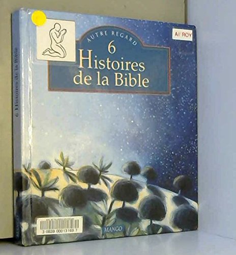 couverture de : 6 histoires de la Bible