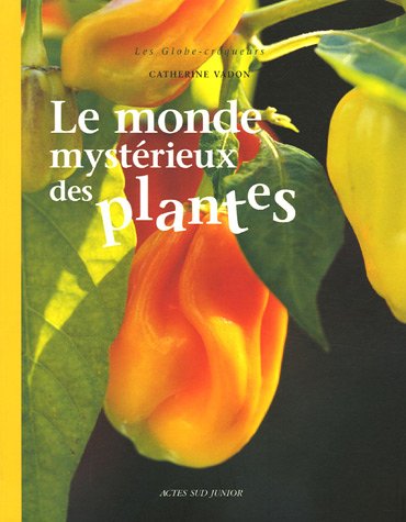 Le  Monde mystérieux des plantes
