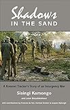 Shadows in the Sand: A Koevoet tracker's story of an insurgency war (English Edition) by Sisingi Kamongo, Leon Bezuidenhout