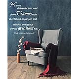 *NEU* Wandaufkleber/Wandtattoo/Wandsticker - Spruch/Zitat ***...Arm ist nur, wer nie geträumt hat.*** (Größen.- und Farbauswahl)