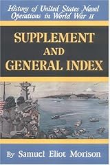 History of United States Naval Operations in World War II: Supplement and General Index v. 15 (History of United States Naval Operations in Wrold War II) Hardcover