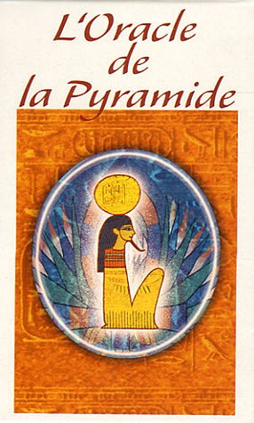 L'Oracle de la Pyramide : Jeu divinatoire de 57 cartes L'Oracle de la Pyramide : Jeu divinatoire de 57 cartes