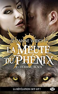 Milady La Meute du Phénix, T8 : Dominic Black