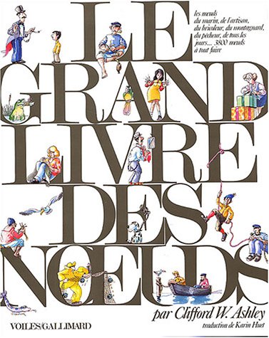 Le Grand Livre des noeuds Le Grand Livre des noeuds