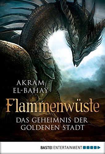 Preisvergleich Produktbild Flammenwüste - Das Geheimnis der goldenen Stadt