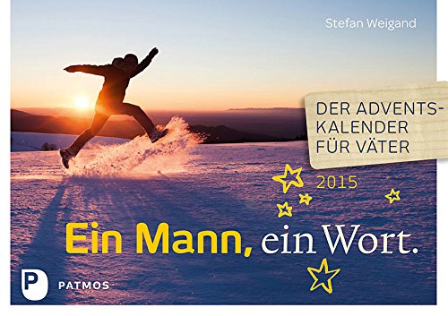 Download Ein Mann, ein Wort - Der Adventskalender für Väter 2015 Download Ein Mann, ein Wort - Der Adventskalender für Väter 2015