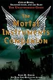 The Mortal Instruments Companion: City of Bones, Shadowhunters, and the Sight: The Unauthorized Guide (English Edition) by 