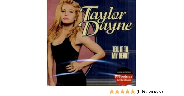 Tell It To My Heart Taylor Dayne Amazon De Musik