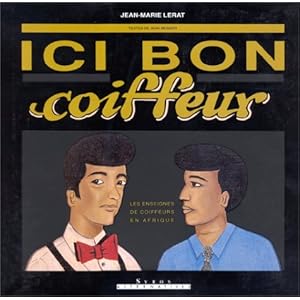 Ici bon coiffeur : Les enseignes de coiffeurs en Afrique Livre en Ligne - Telecharger Ebook