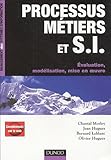 Image de Processus Métiers et systèmes d'information : Evaluation, modélisation, mise en oeuvre