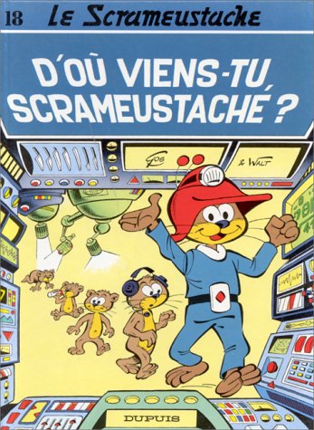 couverture de : D'o&ugrave; viens-tu Scrameustache