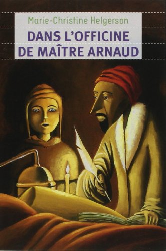 couverture de : Dans l'officine de ma&icirc;tre Arnaud