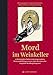 Mord im Weinkeller: 12 Kriminalgeschichten mit ausgesuchten Weinempfehlungen sowie vielen Rezepten für exquisite Weinbegleitspeisen by