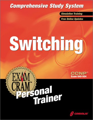 Ccnp Switching Exam Cram Personal Trainer: Exam 640-504