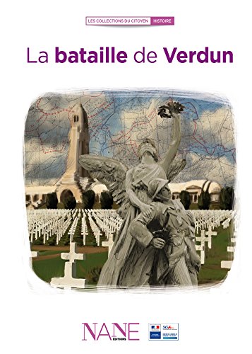 Télécharger La bataille de Verdun (Collections du citoyen) PDF