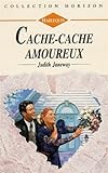 Cache-cache amoureux : Collection Harlequin horizon n° 1482