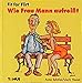Fit for Flirt: Wie Frau Mann aufreisst (Tomus - Fit for... Bücher) by