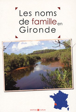 Les noms de famille en Gironde en ligne Les noms de famille en Gironde en ligne