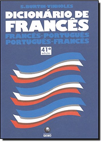 Dicionario Francês-Português / Português-Francês. Dicionario Francês-Português / Português-Francês.