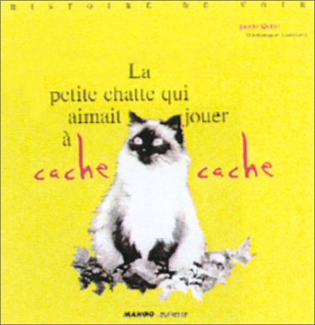 couverture de : La petite chatte qui aimait jouer &agrave; cache-cache