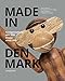 Made in Denmark: Formgestaltung seit 1900 by 