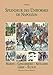 Splendeur des Uniformes de Napoléon : Tome 6, Marine-Gendarmerie-Artillerie-Génie-Gardes-Ecoles by 