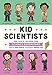 Produktbild Kid Scientists: True Tales of Childhood from Science Superstars (Kid Legends, Band 5)