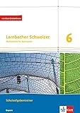  Lambacher Schweizer Mathematik 6. Ausgabe Bayern: Schulaufgabentrainer. Schülerheft mit Lösungen Klasse 6 (Lambacher Schweizer. Ausgabe für Bayern ab 2017)