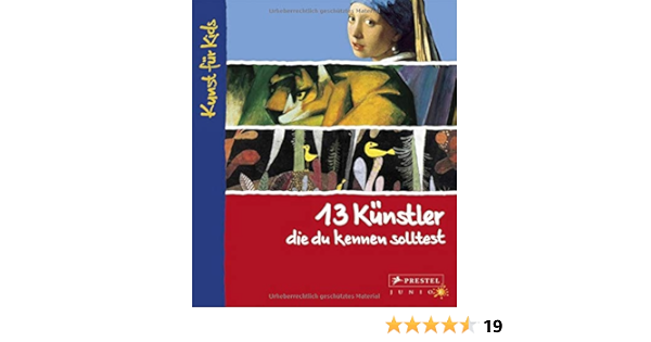 13 Kunstler Die Du Kennen Solltest Kunst Fur Kids Amazon It Wenzel Angela Libri In Altre Lingue