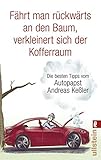 Fährt man rückwärts an den Baum, verkleinert sich der Kofferraum: Die besten Tipps vom Autopapst by