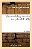 Image de Élémens de la grammaire françoise, 3e édition