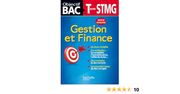 Objectif Bac Gestion Et Finance Terminale Stmg Amazon Fr Coriton Arnaud Vielet Christine Burnens Martine Vincent Isabelle Noel Eric Da Costa Sophie Livres