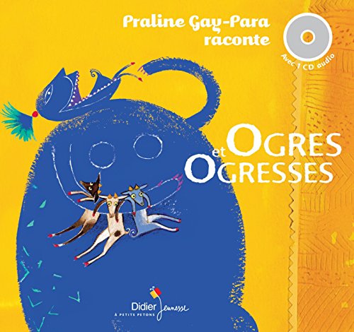Ogres et ogresses : 3 histoires à lire et à écouter