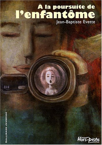 A la poursuite de l'enfantôme
