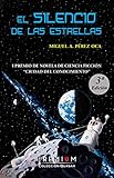 libros de ciencia ficcion 2018 pdf  El silencio de las estrellas: I Premio Novela Ciencia Ficción Ciudad del Conocimiento (Quasar nº 2)