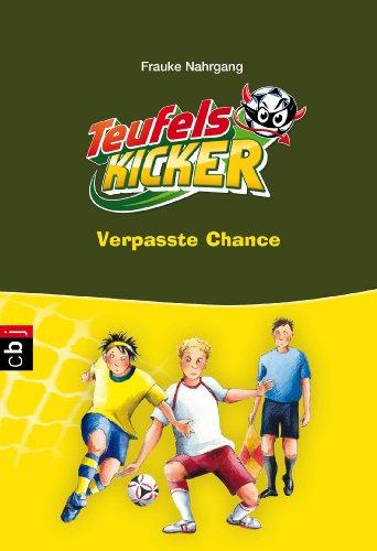 Download Die Teufelskicker - Verpasste Chance: Band 11 (Teufelskicker - Die Reihe) Download Die Teufelskicker - Verpasste Chance: Band 11 (Teufelskicker - Die Reihe)