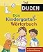 Duden - Das Kindergarten-Wörterbuch: Mit Vorlesegeschichten zur Sprachförderung (Duden Kinderwörterbücher) by 