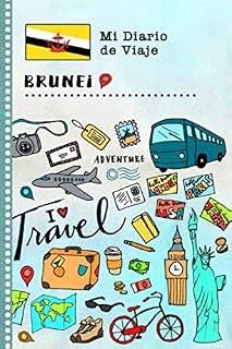 Brunei Diario de Viaje: Libro de Registro de Viajes Guiado Infantil - Cuaderno de Recuerdos de Actividades en Vacaciones para Escribir, Dibujar, Afirmaciones de Gratitud para Niños y Niñas