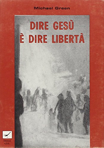 Dire Gesù è dire libertà