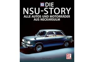Die NSU-Story: Alle Autos und Motorräder aus Neckarsulm