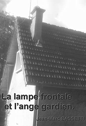 Download La lampe frontale et l'ange gardien