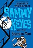 Sammy Keyes and the Skeleton Man (English Edition) by Wendelin Van Draanen