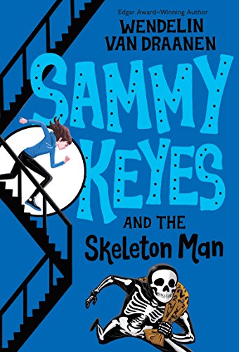 Sammy Keyes and the Skeleton Man (English Edition)