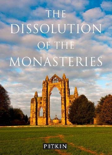 The Dissolution of the Monasteries livre
