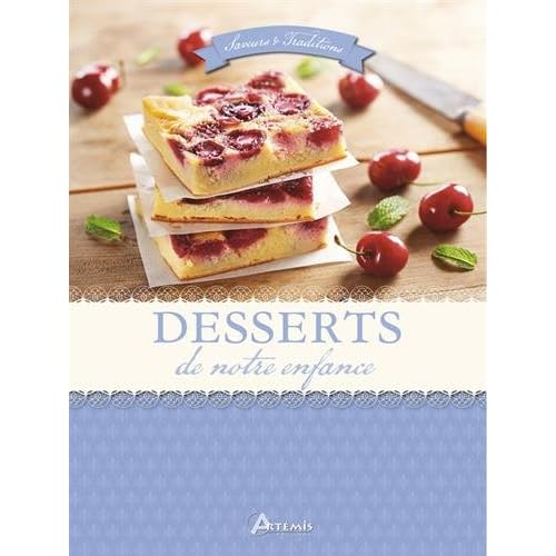 DESSERTS DE NOTRE ENFANCE DESSERTS DE NOTRE ENFANCE
