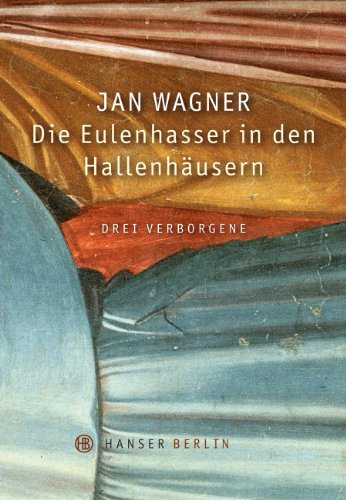 Download Die Eulenhasser in den Hallenhäusern: Drei Verborgene Download Die Eulenhasser in den Hallenhäusern: Drei Verborgene