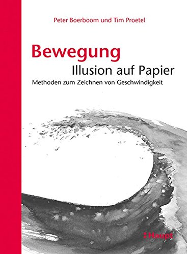 Download Bewegung: Illusion auf Papier: Methoden zum Zeichnen von Geschwindigkeit Download Bewegung: Illusion auf Papier: Methoden zum Zeichnen von Geschwindigkeit