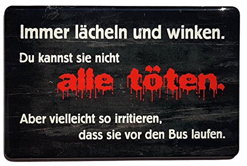 Kühlschrankmagnet mit 3D-Aufkleber ca. 87 x 56 mm - lustiger Spruch: "Immer lächeln und winken......"
