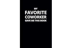 IRIPLEZO My Favorite Coworker Gave Me This Book: 6x9 Lined Funny Work Notebook, 108 Page Office Gag Gift For Adults | Secret Santa Card Alternative & Coworker White Elephant Gift Idea